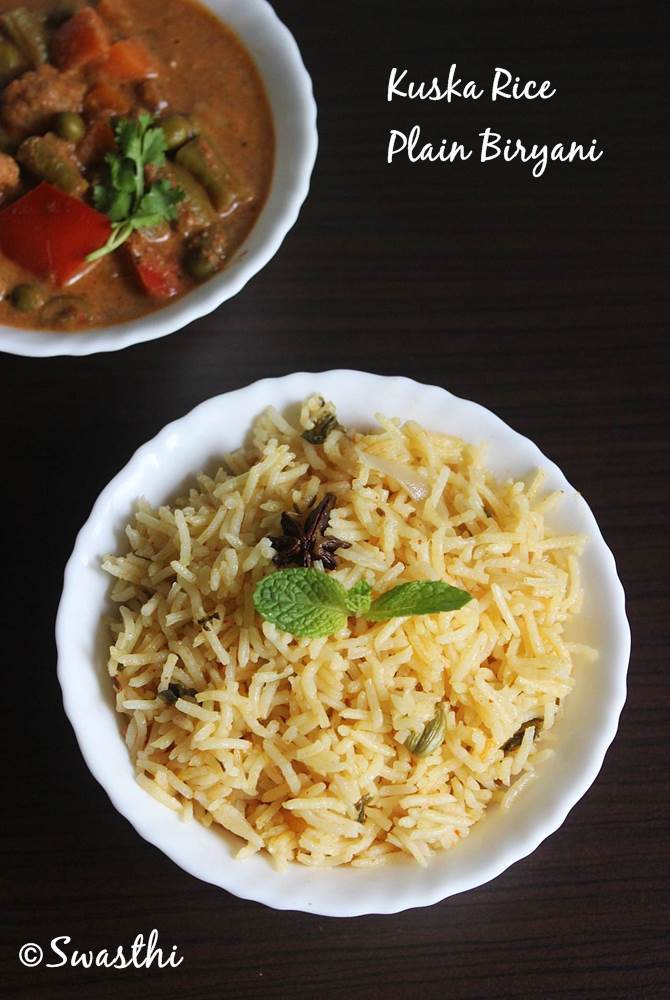 kuska rice recipe , how to make kuska rice (plain biryani) Swasthi's Recipes