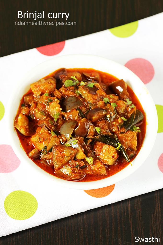 Brinjal curry recipe (Eggplant curry) - Swasthi's Recipes