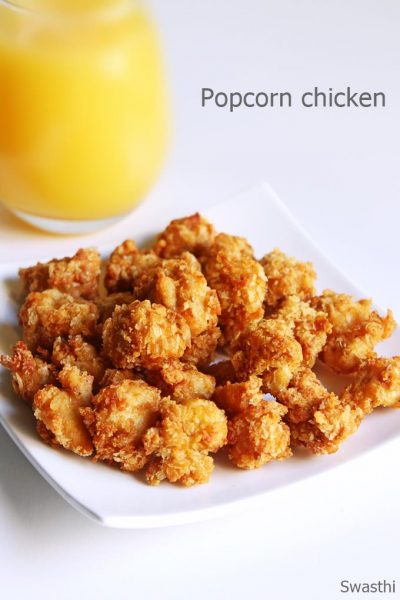 Popcorn Chicken Recipe - Swasthi's Recipes