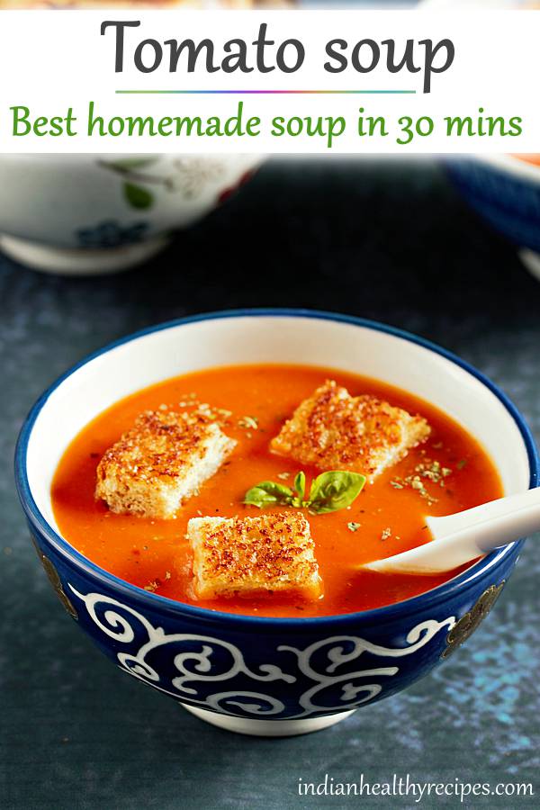Tomato Soup Recipe with Fresh Tomatoes   Swasthi s Recipes - 15