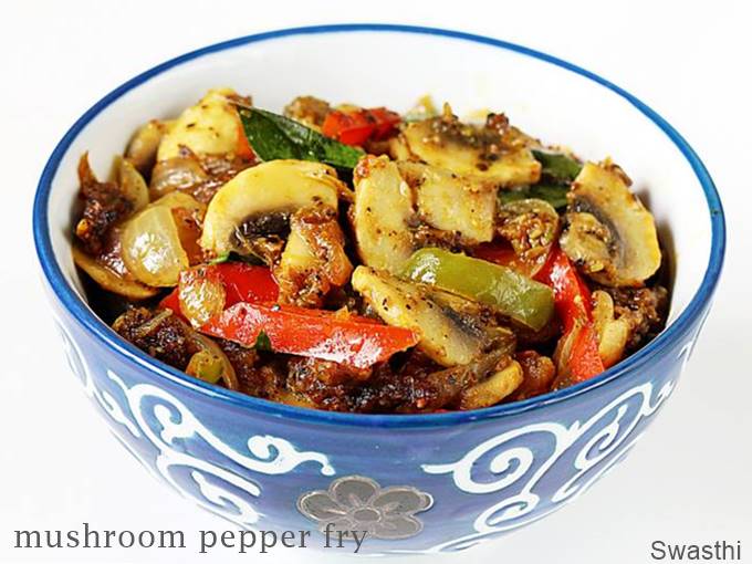 Mushroom Pepper Fry Recipe Pepper Mushroom Swasthi S Recipes