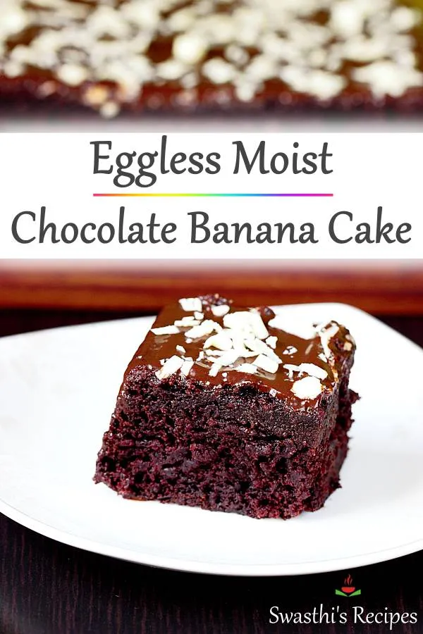 Eggless moist chocolate banana cake